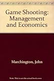 Game shooting : management & economics