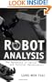 Robot Analysis: The Mechanics of Serial and Parallel Manipulators