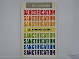 A laymans guide to sanctification