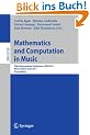 Mathematics and Computation in Music: Third International Conference, MCM 2011, Paris, France, June 15-17, 2011. Proceedings (Lecture Notes in ... / Lecture Notes in Artificial Intelligence)
