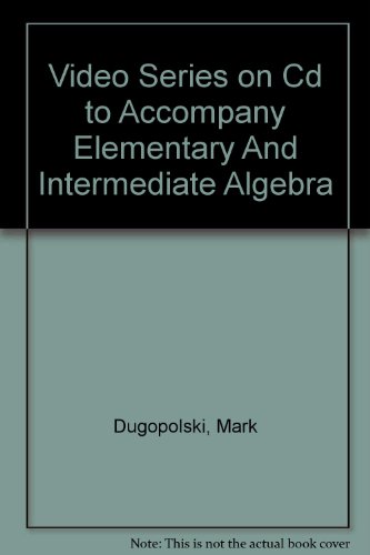 video series on cd to accompany elementary and intermediate algebra