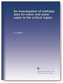 An investigation of enthalpy data for water and water vapor in the critical region