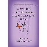 The Weed That Strings the Hangman's Bag: A novelby Alan Bradley