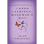The Weed That Strings the Hangman's Bag: A novel by Alan Bradley