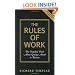 The Rules of Work: The Unspoken Truth About Getting Ahead in Business