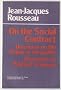 On the Social Contract: Discourse on the Origin of Inequality; Discourse on Political Economy