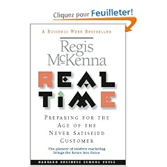 Real Time: Preparing for the Age of the Never Satisfied Customer