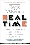 Real Time: Preparing for the Age of the Never Satisfied Customer