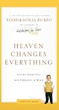 Heaven Changes Everything: Living Every Day with Eternity in Mind (Thorndike Press Large Print Inspirational Series)