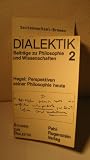 Produkt-Bild: Dialektik 2. Hegel: Perspektiven seiner Philosophie heute