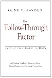 The Follow-Through Factor: Getting from Doubt to Done