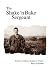The Shake 'n Bake Sergeant: True Story of Infantry Sergeants in Vietnam