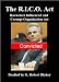The RICO Act (Racketeer Influenced and Corrupt Organizations Act)