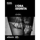 L'ora segretadi Richard Godwin