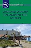 Crisis and disaster management for tourism