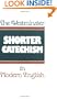 The Westminster Shorter Catechism in Modern English