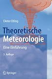 Theoretische Meteorologie: Eine Einf&uuml;hrung - D. Etling