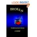 Broken: Originally Titled Know The Enemy