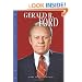 Gerald R. Ford (Presidential Leaders)