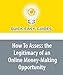 How To Assess the Legitimacy of an Online Money-Making Opportunity