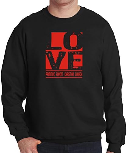 LOVE Primitive Advent Christian Church Mens Sweatshirt