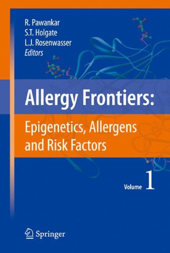 Allergy Frontiers:Epigenetics, Allergens and Risk Factors (v. 1)