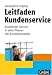 Leitfaden Kundenservice: Exzellenter Service in allen Phasen des Kundenkontakts