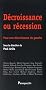 D�croissance ou r�cession : Pour une d�croissance de gauche