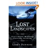 Lost Landscapes: Utah's Ghosts, Mysterious Creatures, and Aliens