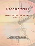 Procalcitonin: Webster's Timeline History, 1981 - 2007