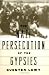 The Nazi Persecution of the Gypsies