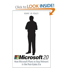 Microsoft 2.0: How Microsoft Plans to Stay Relevant in the Post-Gates Era