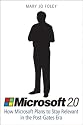 Microsoft 2.0: How Microsoft Plans to Stay Relevant in the Post-Gates Era
