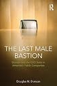 The last male bastion : gender and the CEO suite in America's public companies