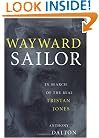 Wayward Sailor : In Search of the Real Tristan Jones