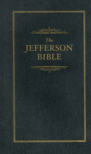The Jefferson Bible: The Life and Morals of Jesus of Nazareth under Commentaries in The Books Store