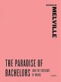 The Paradise of Bachelors and The Tartarus of Maids