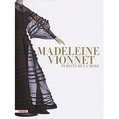 Madeleine Vionnet : Puriste de la mode