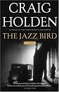 The Jazz Bird: A Novel