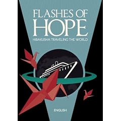 Flashes of Hope: Hibakusha Traveling the World