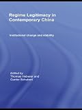 Regime legitimacy in contemporary China : institutional change and stability
