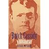 Butch Cassidy: A Biography (Bison Book)