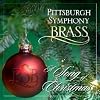 Pittsburgh Symphony Brass: A Song of Christmas