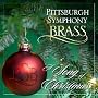 Pittsburgh Symphony Brass: A Song of Christmas