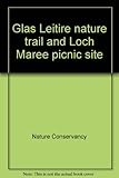 Glas Leitire nature trail and Loch Maree picnic site