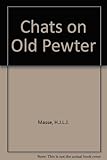 Chats on old pewter