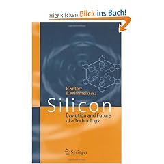 Silicon: Evolution and Future of a Technology