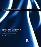 Democratic extremism in theory and practice : all power to the people