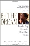 Be the Dream: Prep for Prep Graduates Share Their Stories