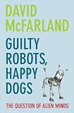Guilty Robots, Happy Dogs: The Question ...